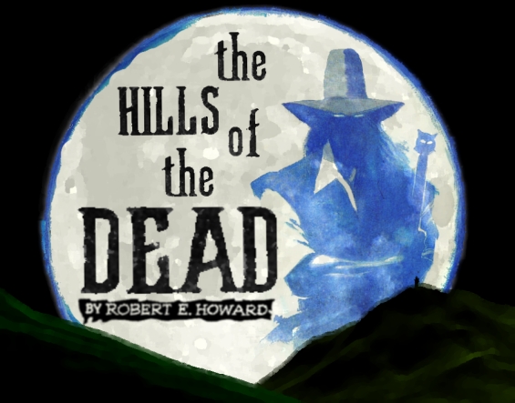 The Hills Of The Dead by Robert E. Howard