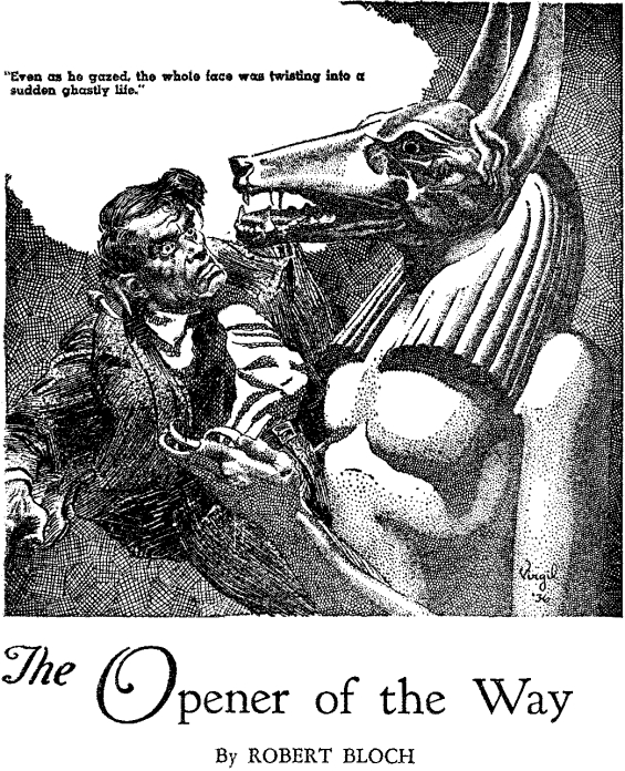 The Opener Of The Way by Robert Bloch - Illustration by Virgil Finlay