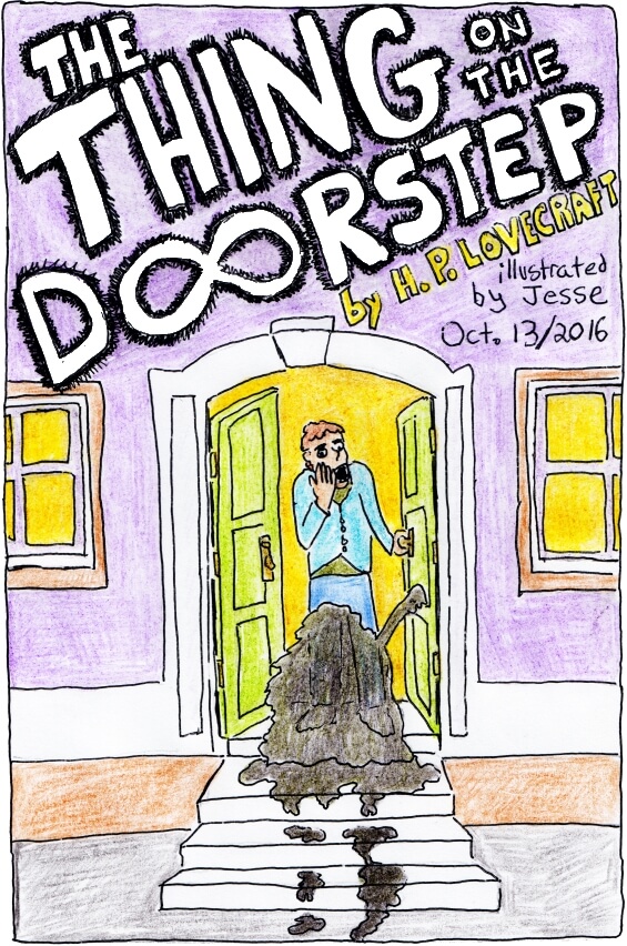 The Thing On The Doorstep by H.P. Lovecraft - illustrated by Jesse