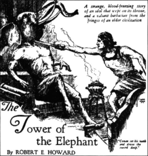 The Tower Of The Elephant by Robert E. Howard