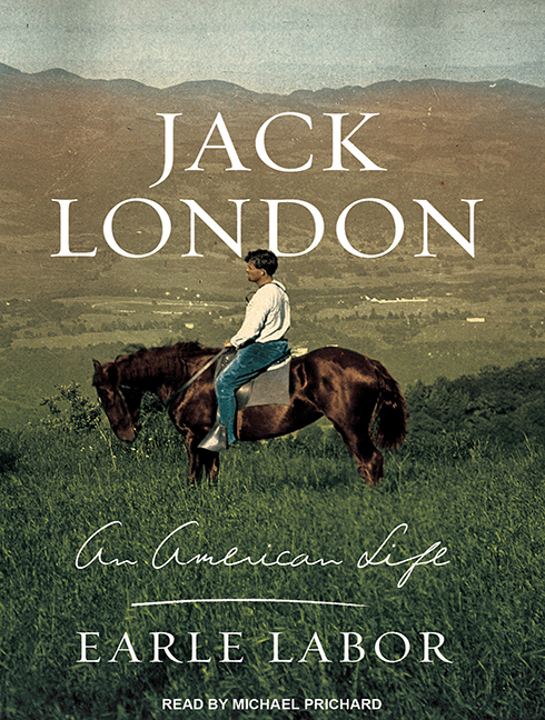 Cover for Jack London: An American Life by Earle Labor