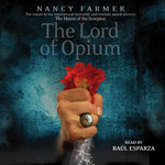 The Lord of Opium by Nancy Farmer
