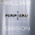 The Peripheral by William Gibson audiobook cover