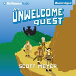 An Unwelcome Quest by Scott Meyer