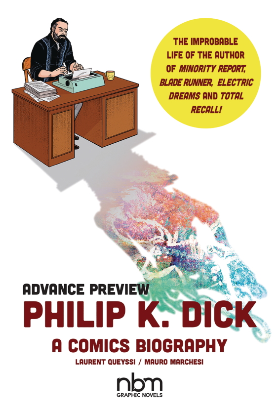 Philip K. Dick: A Comics Biography by Laurent Queyssi and Mauro Marchesi