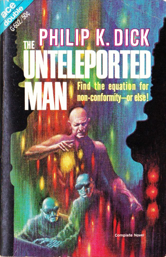 ACE - The Unteleported Man by Philip K. Dick