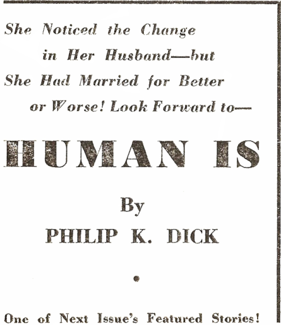 ad for Human Is by Philip K. Dick from Startling Stories, October 1954