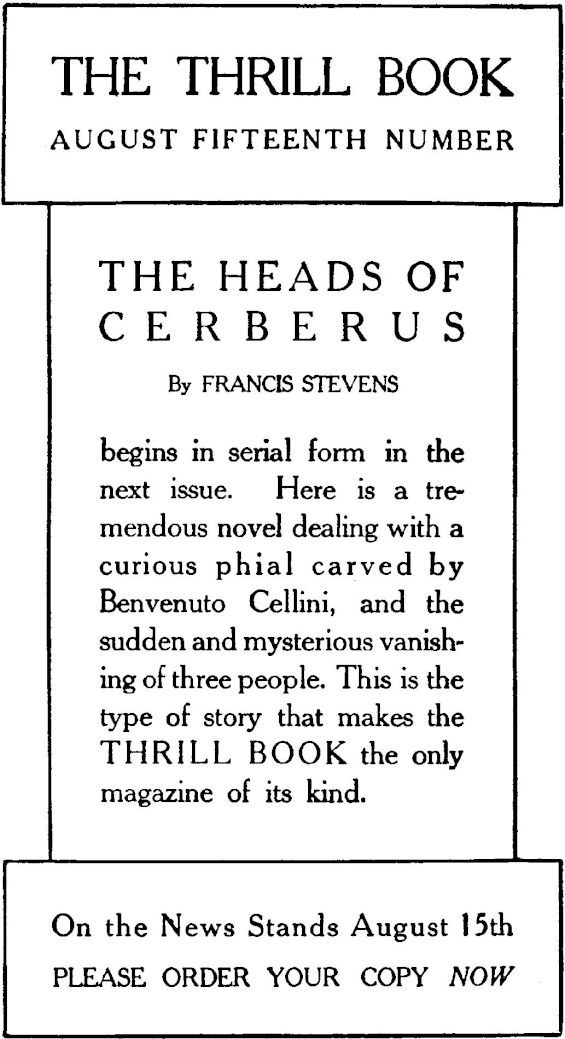 ad for The Heads Of Cerberus by Francis Stevens from The Thrill Book, August 1, 1919