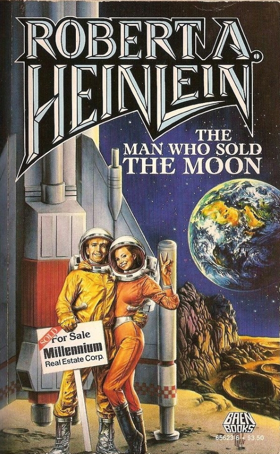 BAEN - The Man Who Sold The Moon by Robert A. Heinlein