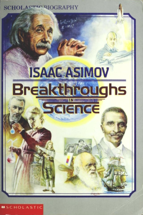 Breakthroughs In Science by Isaac Asimov