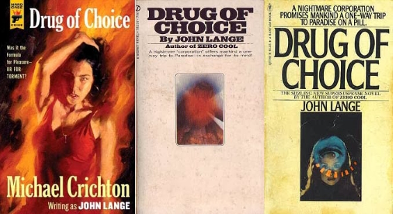 Drug Of Choice by Michael Crichton