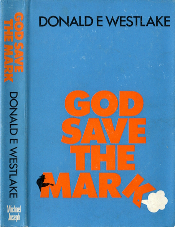 God Save The Mark by Donald E. Westlake