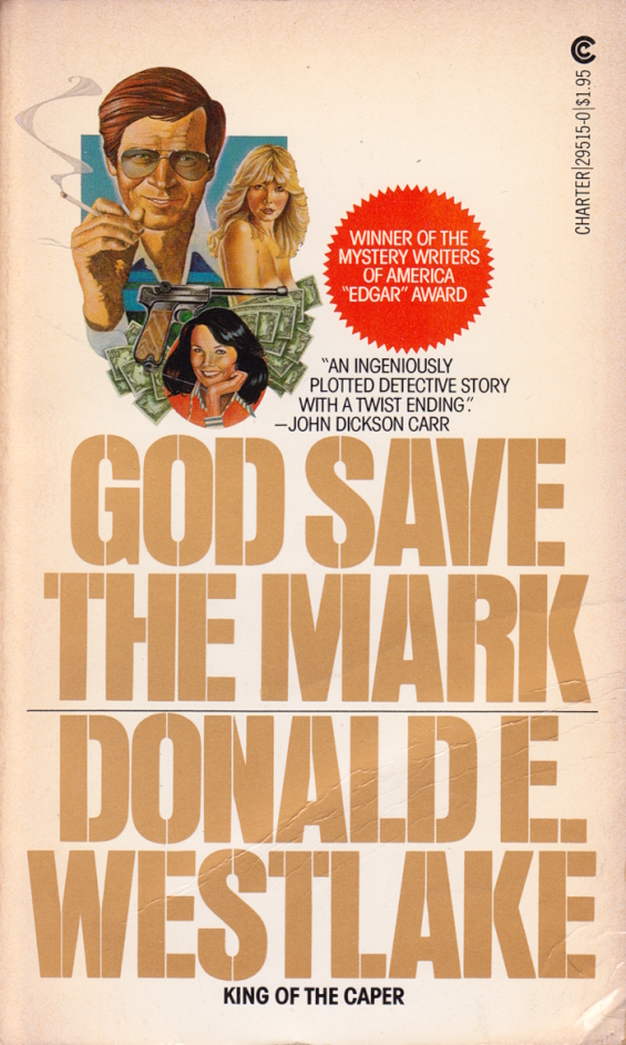 God Save The Mark by Donald E. Westlake