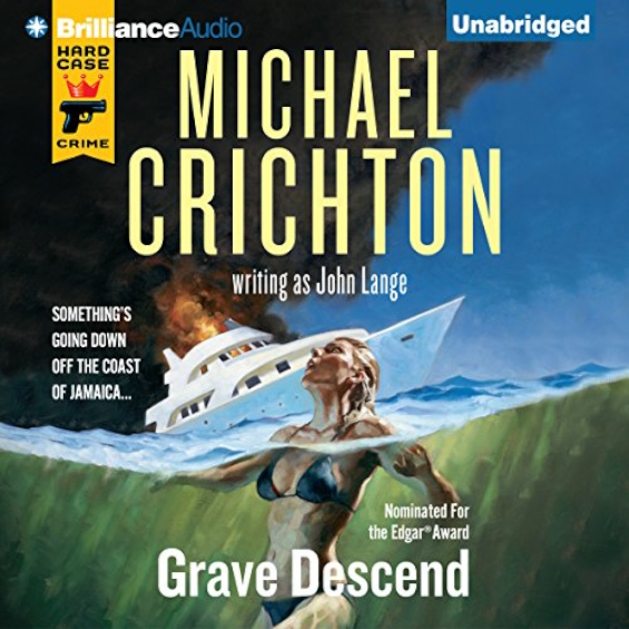HARD CASE CRIME - Grave Descend By Michael Crichton