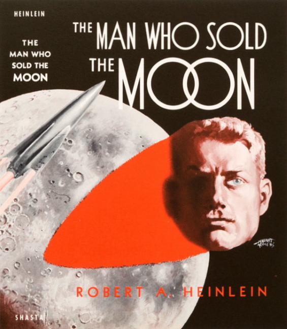 SHASTA - The Man Who Sold The Moon by Robert A. Heinlein