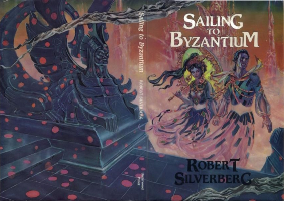 Sailing To Byzantium by Robert Silverberg