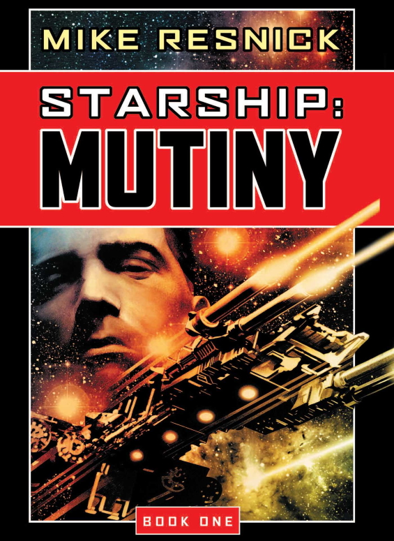 Starship: Mutiny by Mike Resnick
