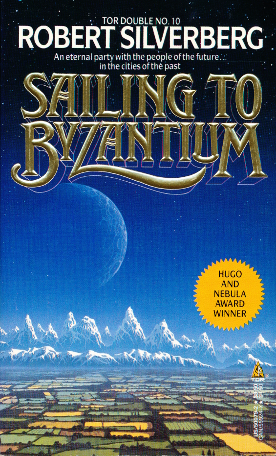 TOR DOUBLE - Sailing To Byzantium by Robert Silverberg