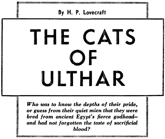 The Cats Of Ulthar by H.P. Lovecraft