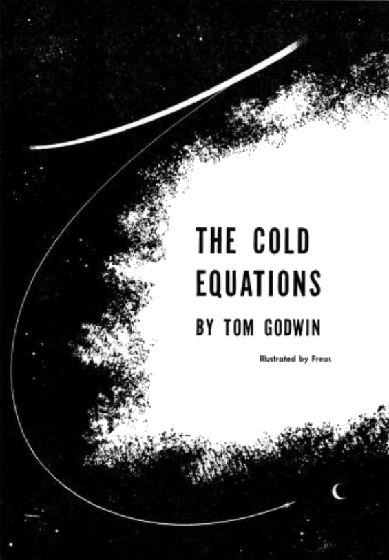he Cold Equations by Tom Godwin - illustrated by Freas