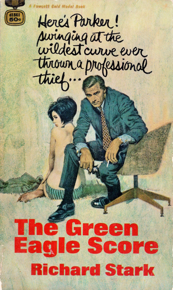 The Green Eagle Score by Richard Stark - GOLD MEDAL