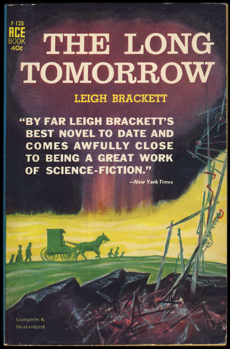 The Long Tomorrow by Leigh Brackett