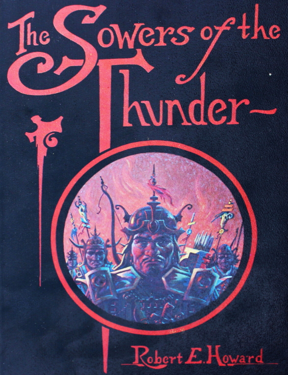 The Sowers Of The Thunder by Robert E. Howard